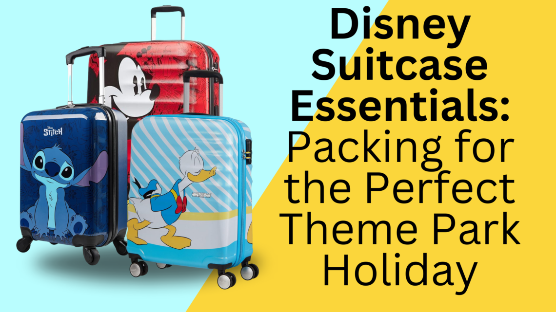 Disney Suitcase Essentials