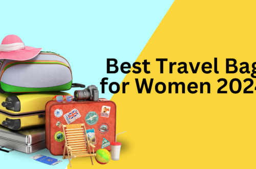 Best Travel Bag for Women 2024